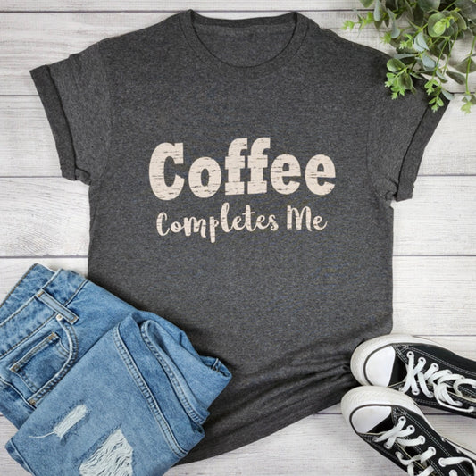Coffee Completes Me Unisex Tee