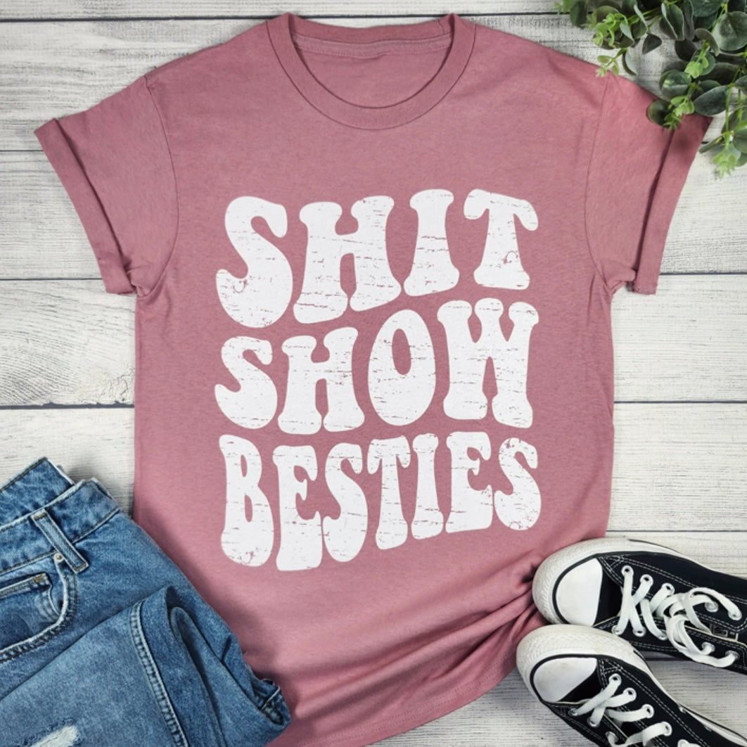 Shit Show Besties  Unisex Tee