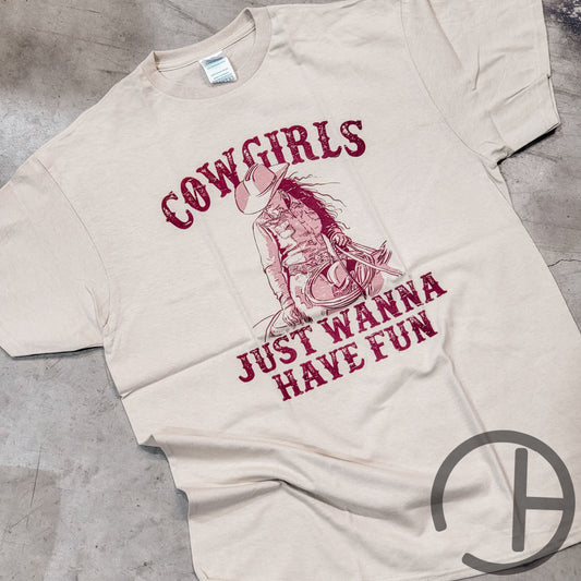 Cowgirls Just Wanna Have Fun Tee