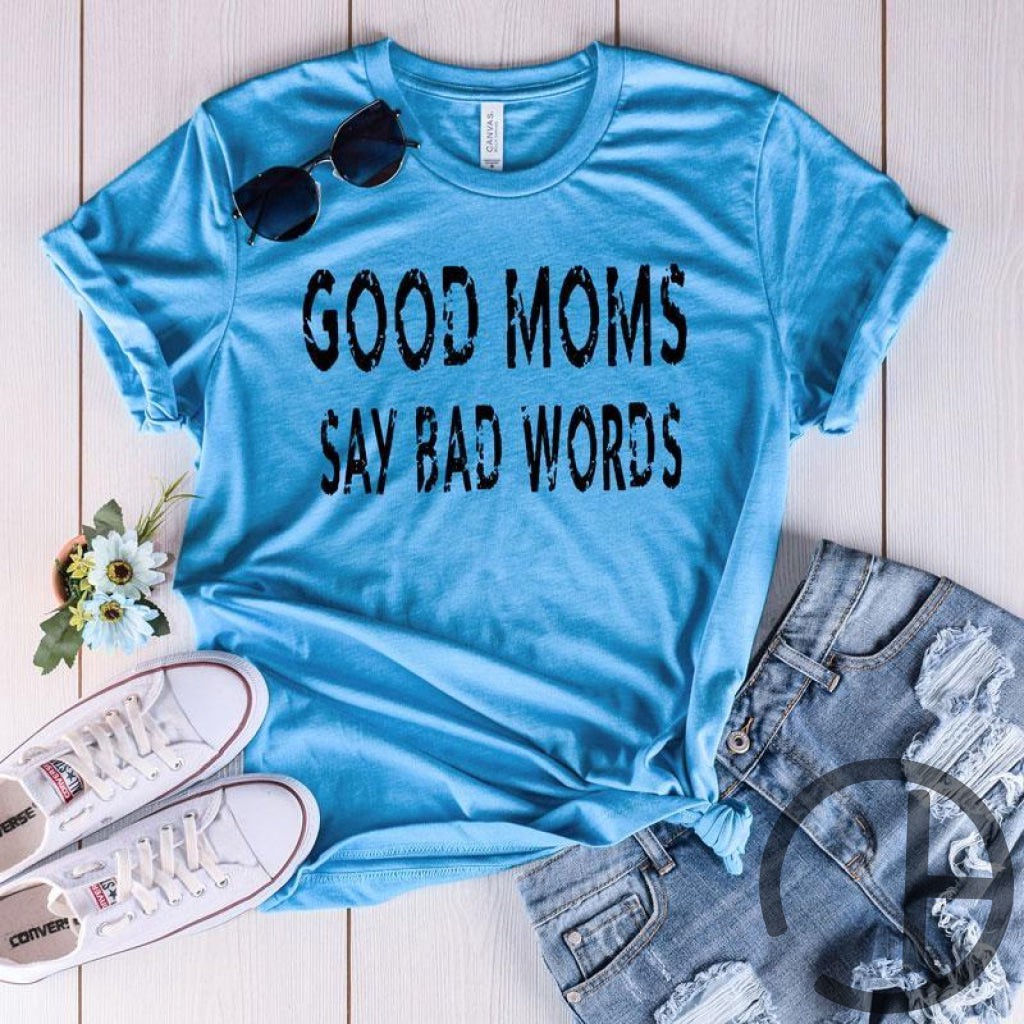 Good Moms Say Bad Words