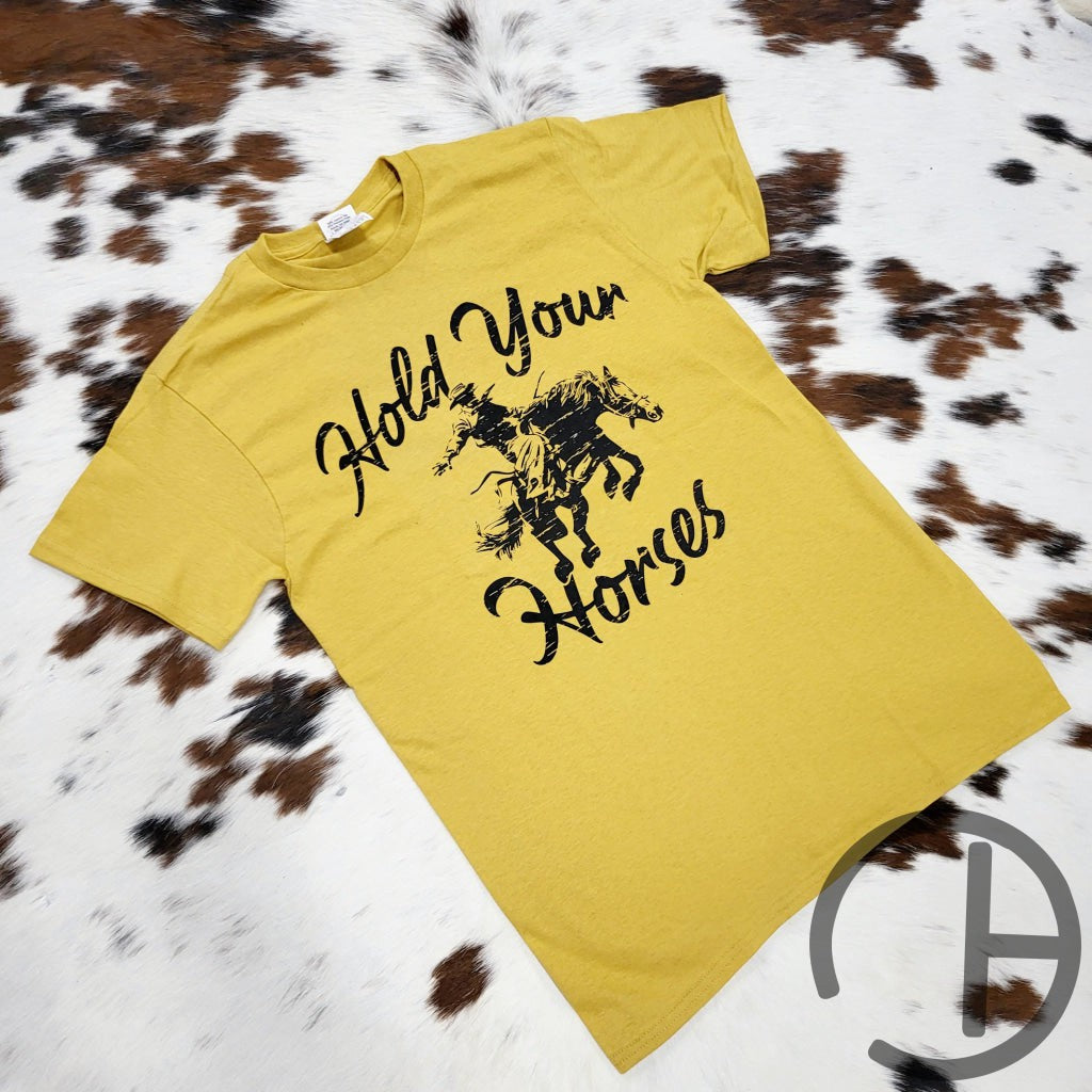 Hold Your Horses Tee