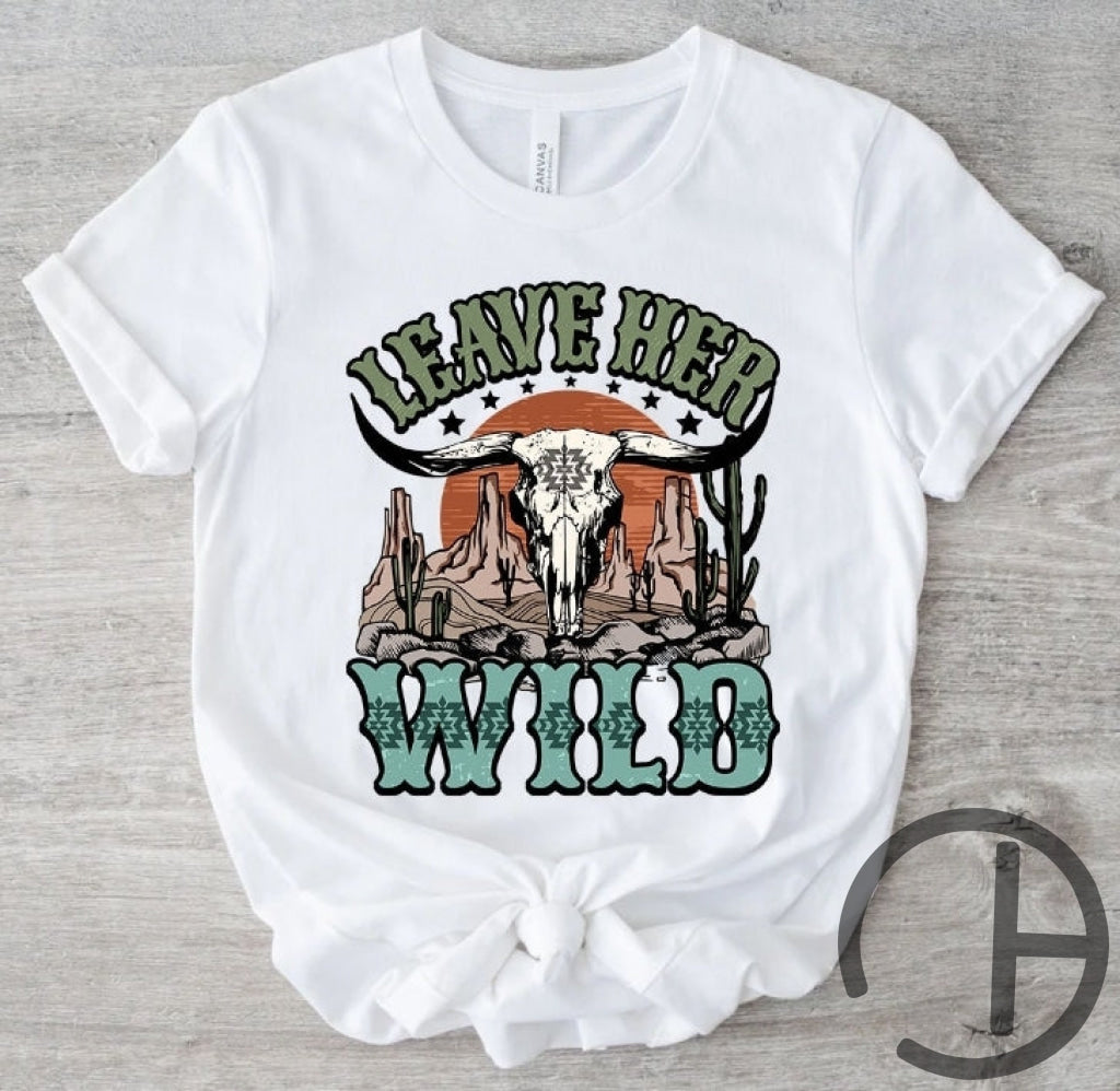 Leave Her Wild Tee