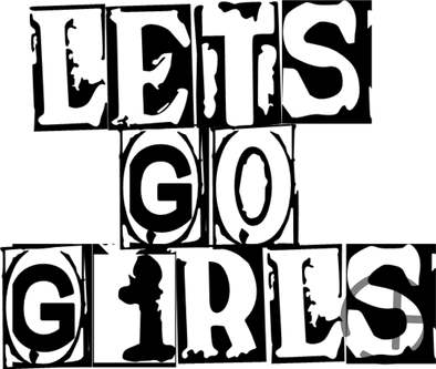 Lets Go Girls Decal Decal