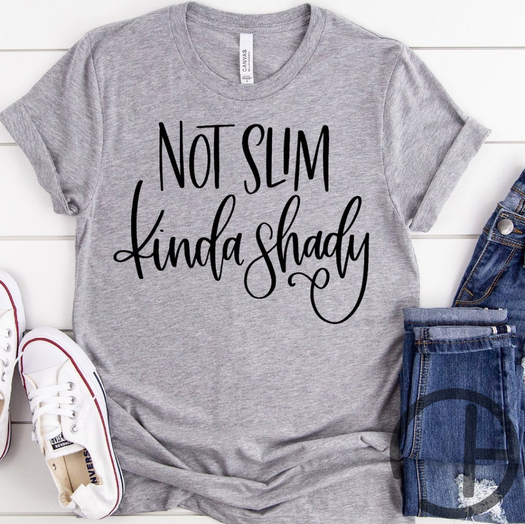 Not Slim Kinda Shady Tee