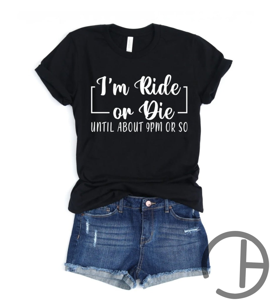 Ride Or Die Shirt